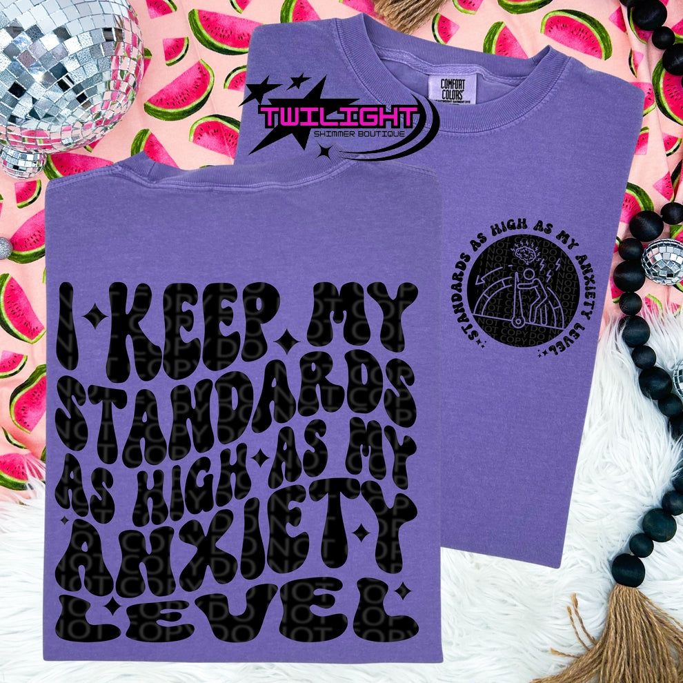 Keep My Standards High Tee