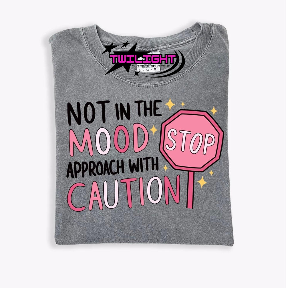 Not in the Mood Tee