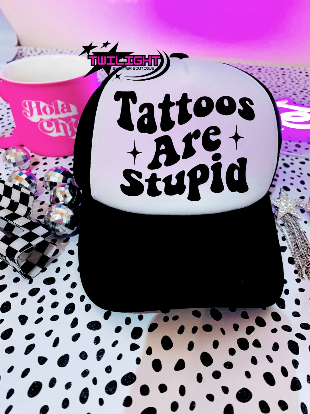 Tattoos Are Stupid Hat