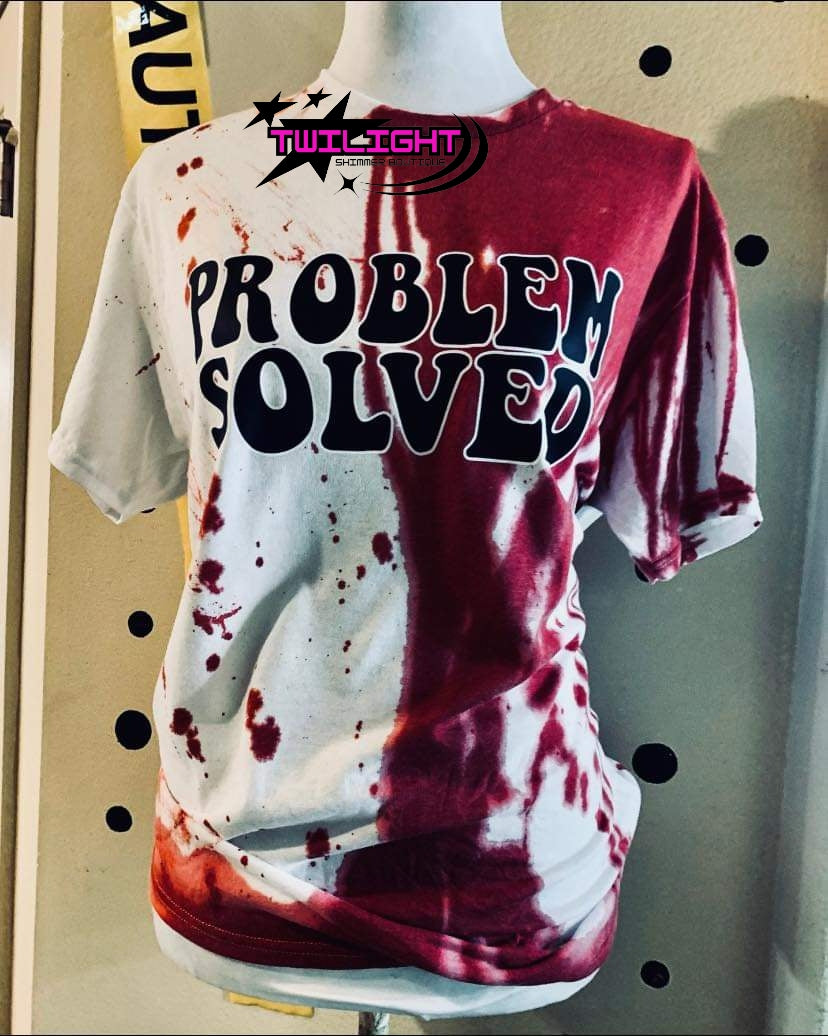 Problem Solved Tee