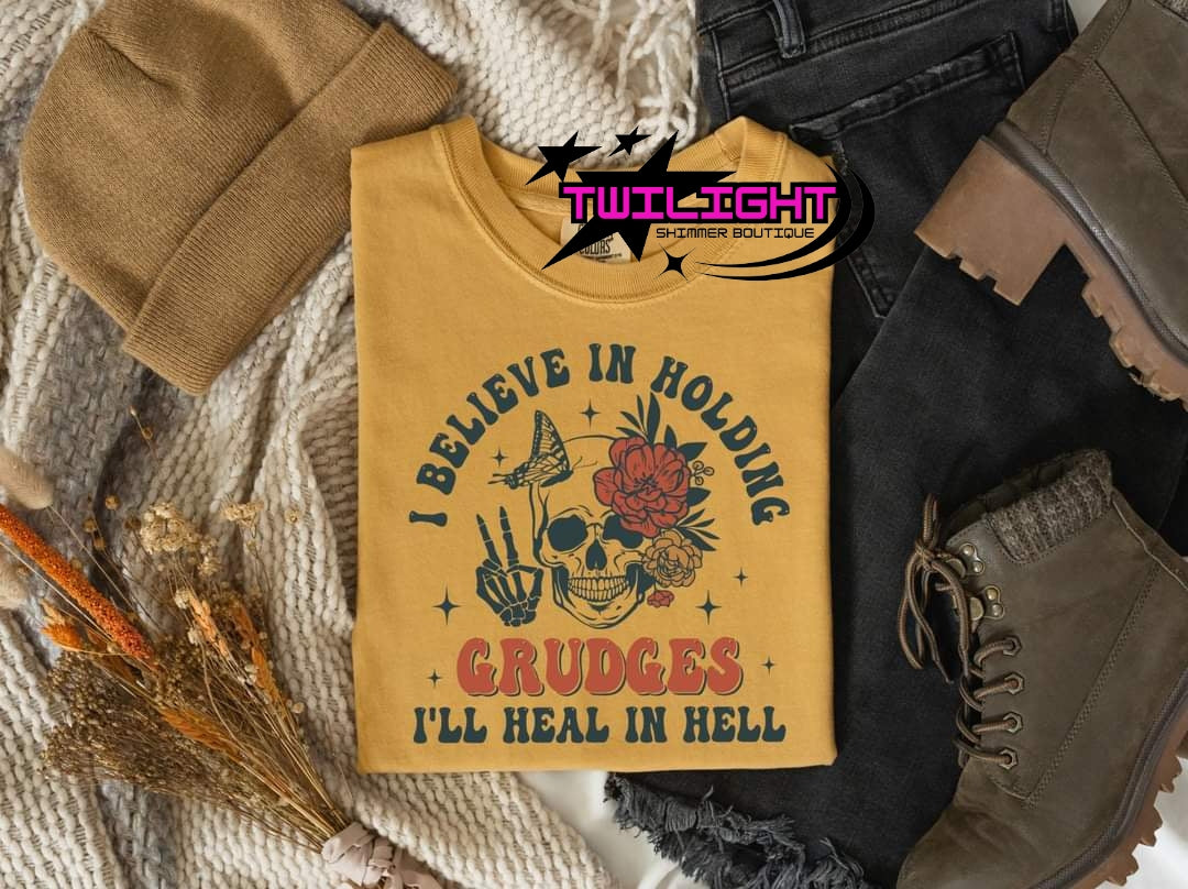I Believe in Holding Grudges Tee