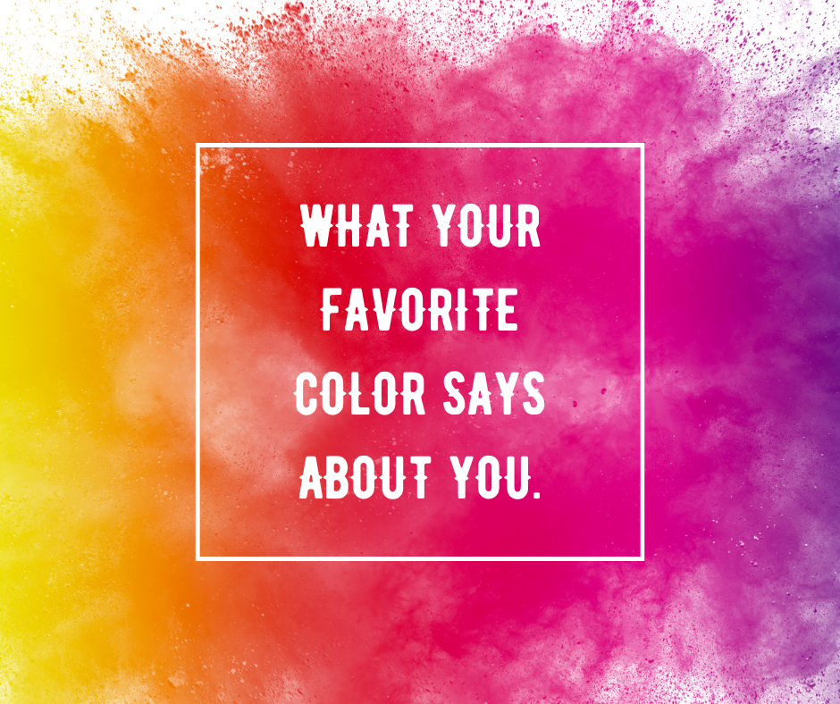 What Your Favorite Color Says About You