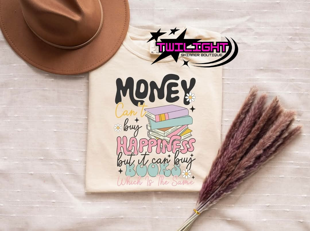 Money Can't Buy Happiness Tee