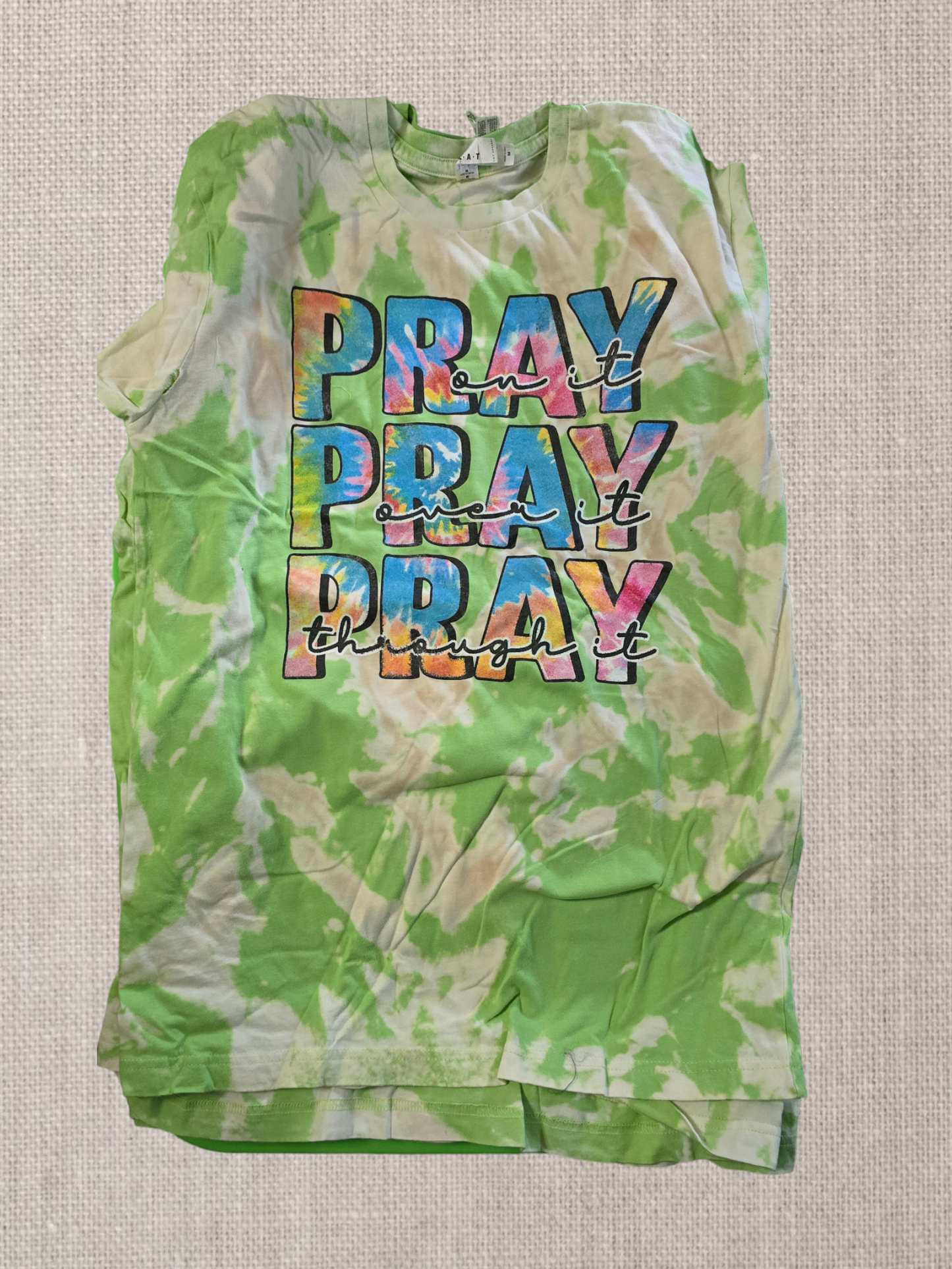 Pray On It Pray Over It Pray Through It Tee