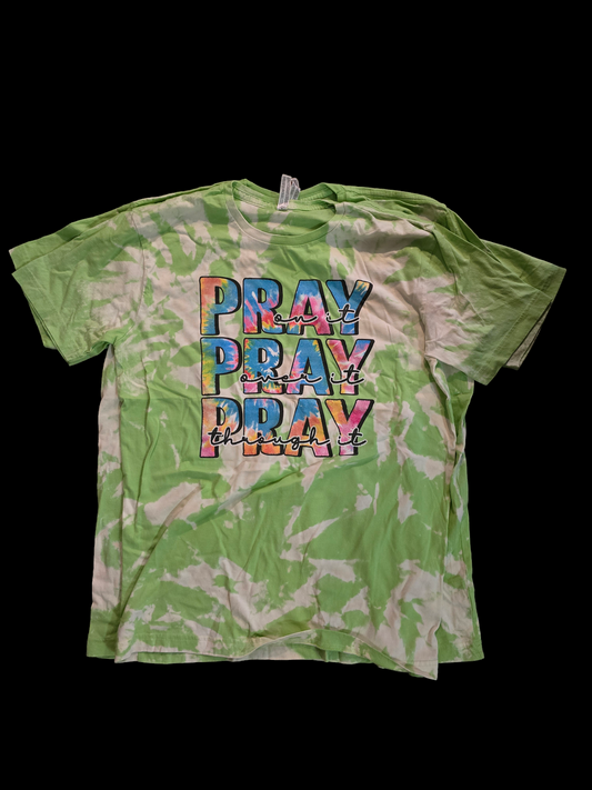 Pray On It Pray Over It Pray Through It Tee