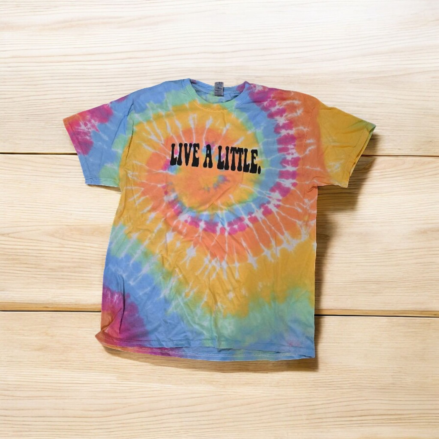 Live a Little Tie Dye Tee