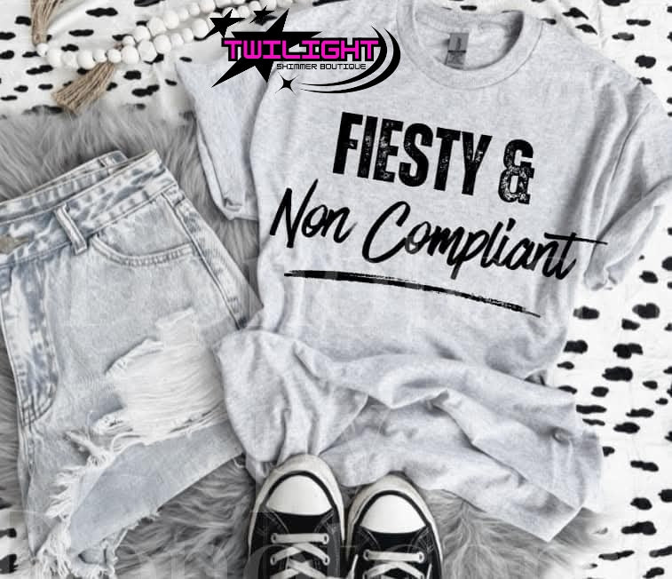 Feisty & Non Compliant Tee